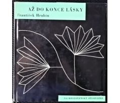 Až do konce lásky - František Hrubín