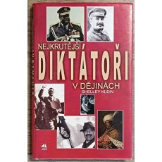 Nejkrutější diktátoři v dějinách - Shelley Klein