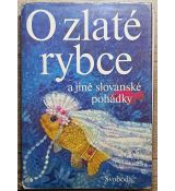 O zlaté rybce a jiné slovanské pohádky - Jan Červenka