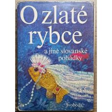 O zlaté rybce a jiné slovanské pohádky - Jan Červenka