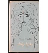 Sloky lásky - Stěpan Petrovič Ščipačov