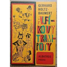 Alfíkovy trampoty - Gerhard Holtz-Baumert