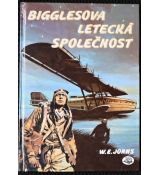 Bigglesova letecká společnost - William Earl Johns