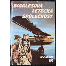Bigglesova letecká společnost - William Earl Johns