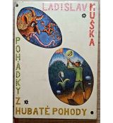 Pohádky z Hubaté Pohody - Ladislav Muška