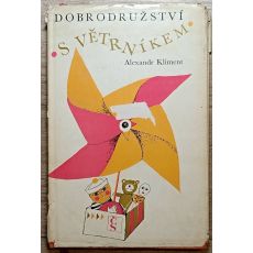 Dobrodružství s větrníkem - Alexandr Kliment