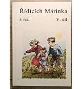 Řídících Márinka - 5. díl - Felix Háj (p)