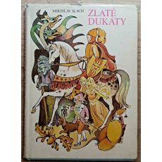 Zlaté dukáty - Miroslav Slach