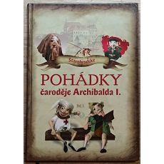 Starohradské pohádky čaroděje Archibalda I. díl I. - Rudolf Suk