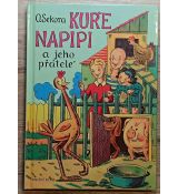 Kuře Napipi a jeho přátelé - Ondřej Sekora