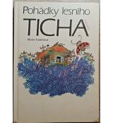 Pohádky lesního ticha - Marie Kubátová