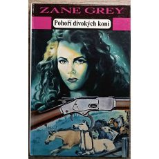 Pohoří divokých koní - Zane Grey