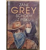Schody z písku - Zane Grey