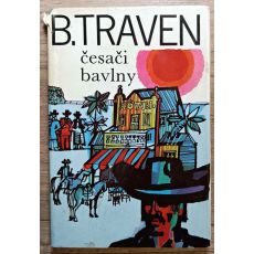 Česači bavlny - Bruno Traven