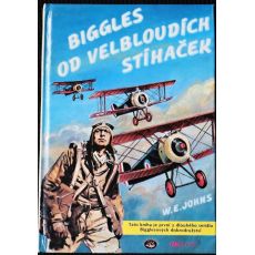 Biggles od velbloudích stíhaček - William Earl Johns