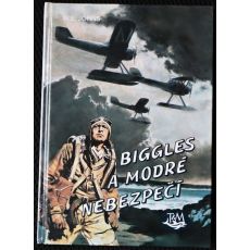 Biggles a modré nebezpečí - William Earl Johns