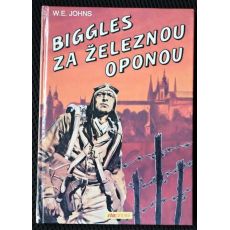 Biggles za železnou oponou - William Earl Johns