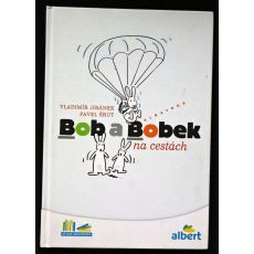Bob a Bobek na cestách - Pavel Šrut