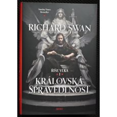 Říše vlka - Královská spravedlnost - Richard Swan