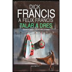 Talár a dres - Dick Francis (p) , Felix Francis