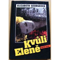 Kvůli Eleně - Elizabeth George #2
