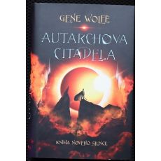 Autarchova citadela - Gene Wolfe